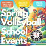 SPRING VOLLEYBALL SHOOL EVENTS